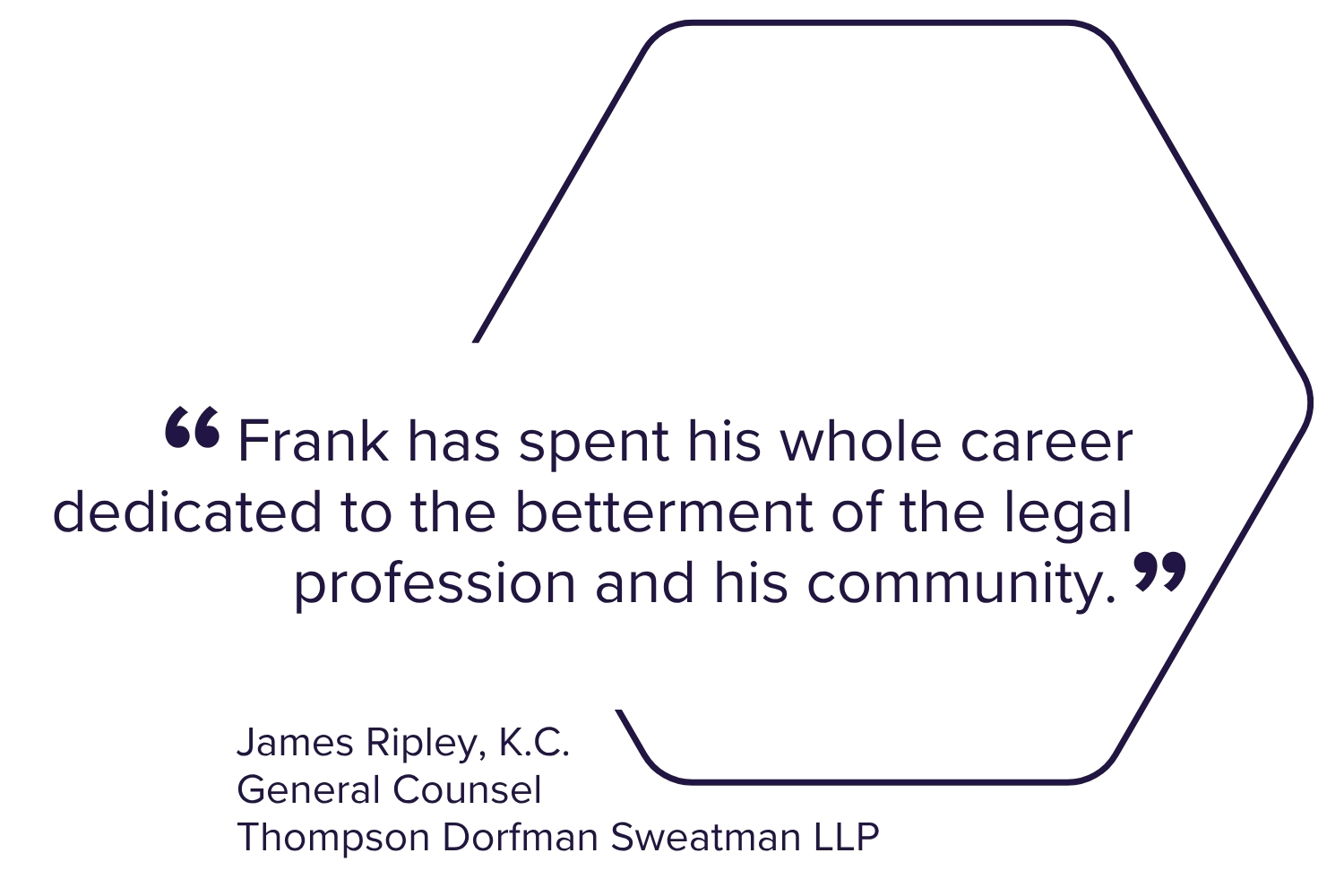 Quote from James Ripley, K.C., General Counsel at Thompson Dorfman Sweatman LLP